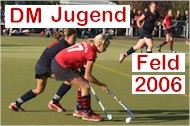 Deutsche Meisterschaft der Jugend Feld 2006